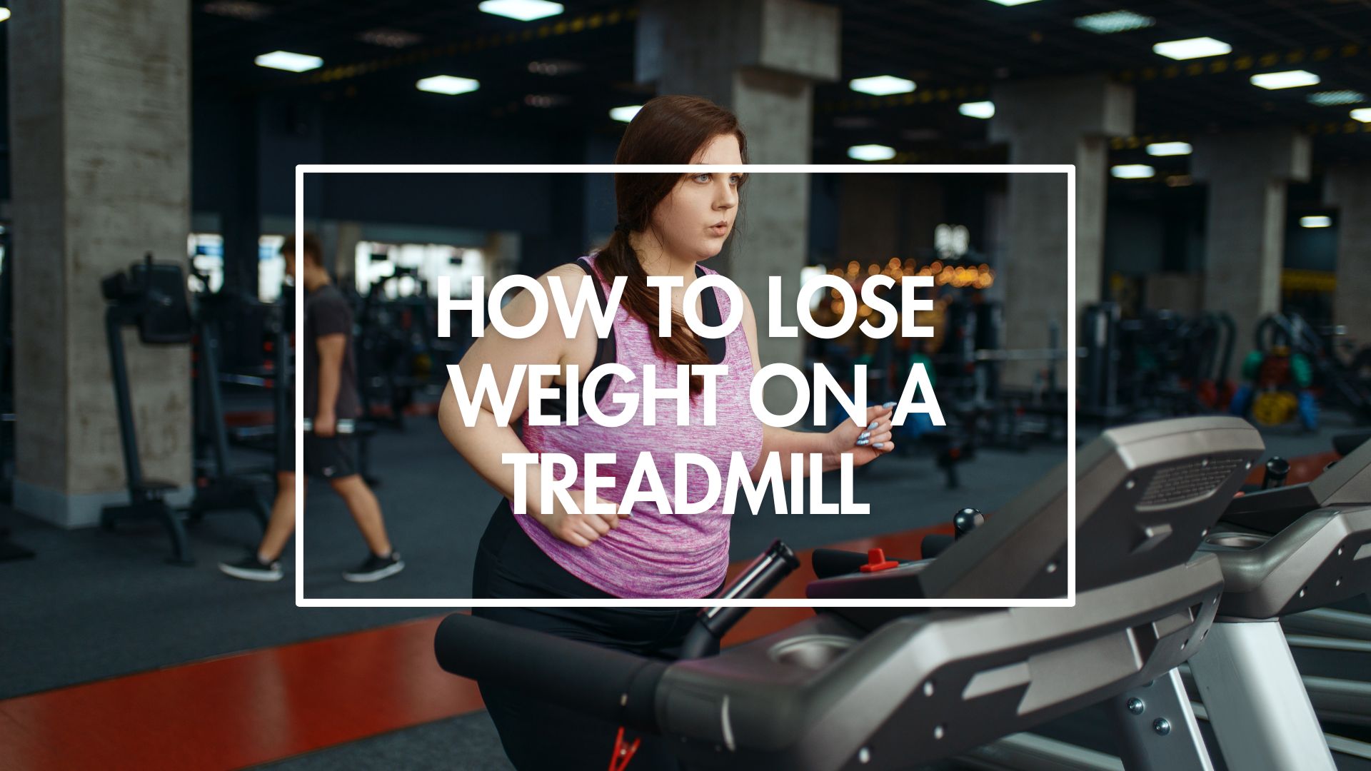 lose weight on treadmill