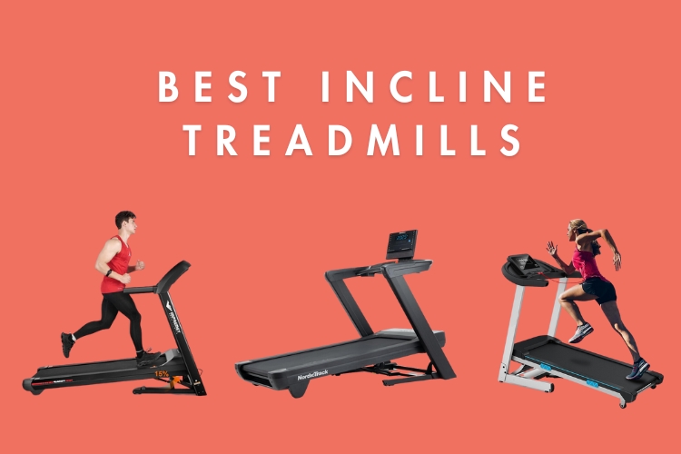 best incline treadmills 2024