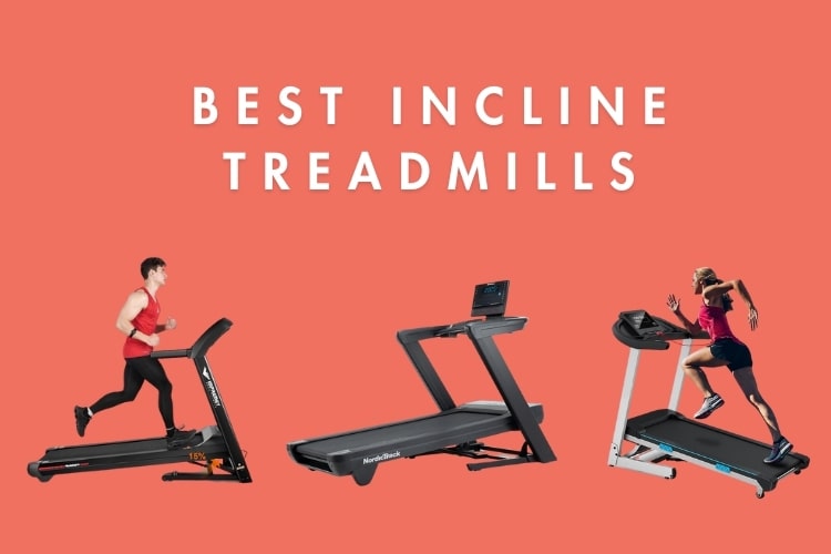 Best incline treadmills for home